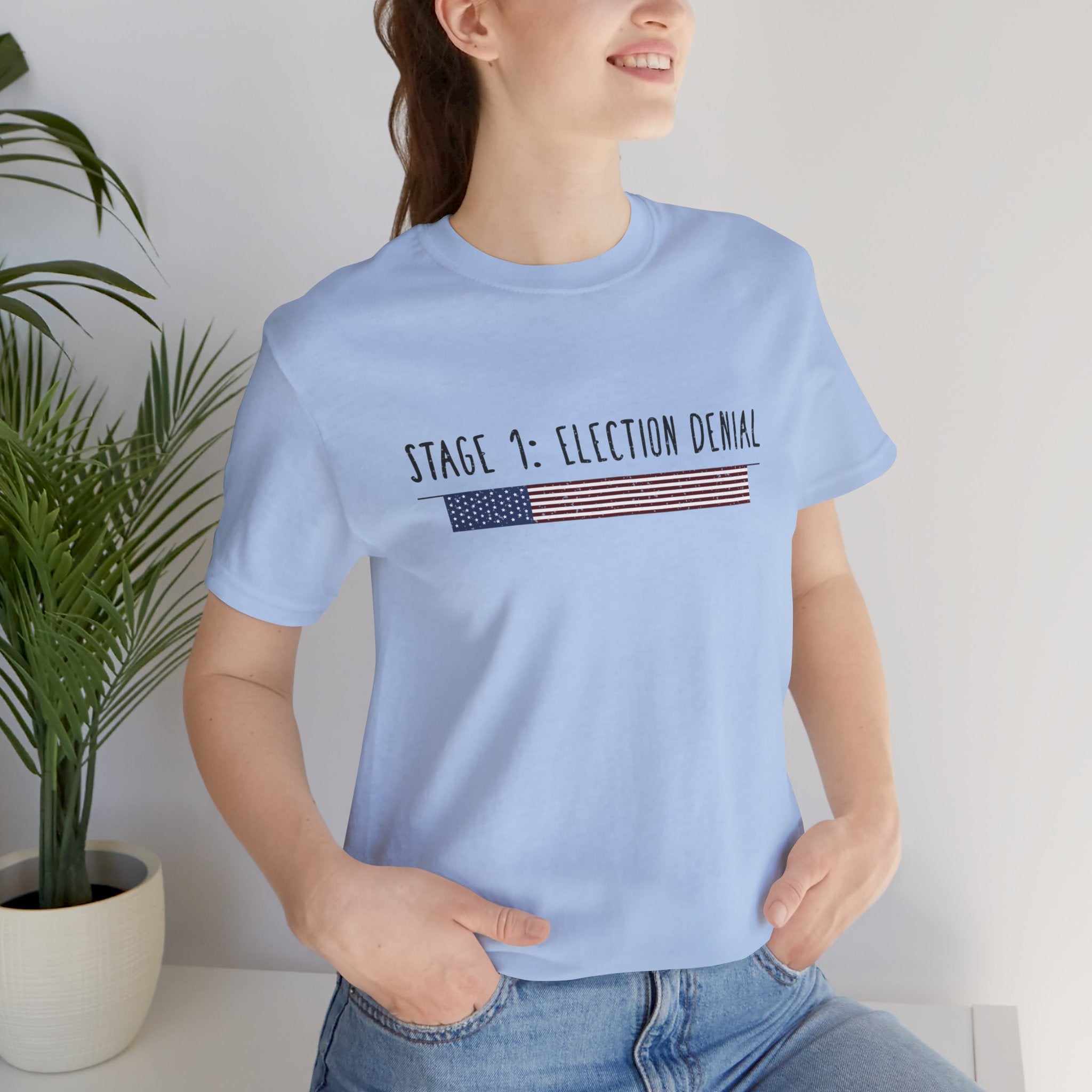 Stage 1 - Election Denial Election 2024 Unisex T-Shirt