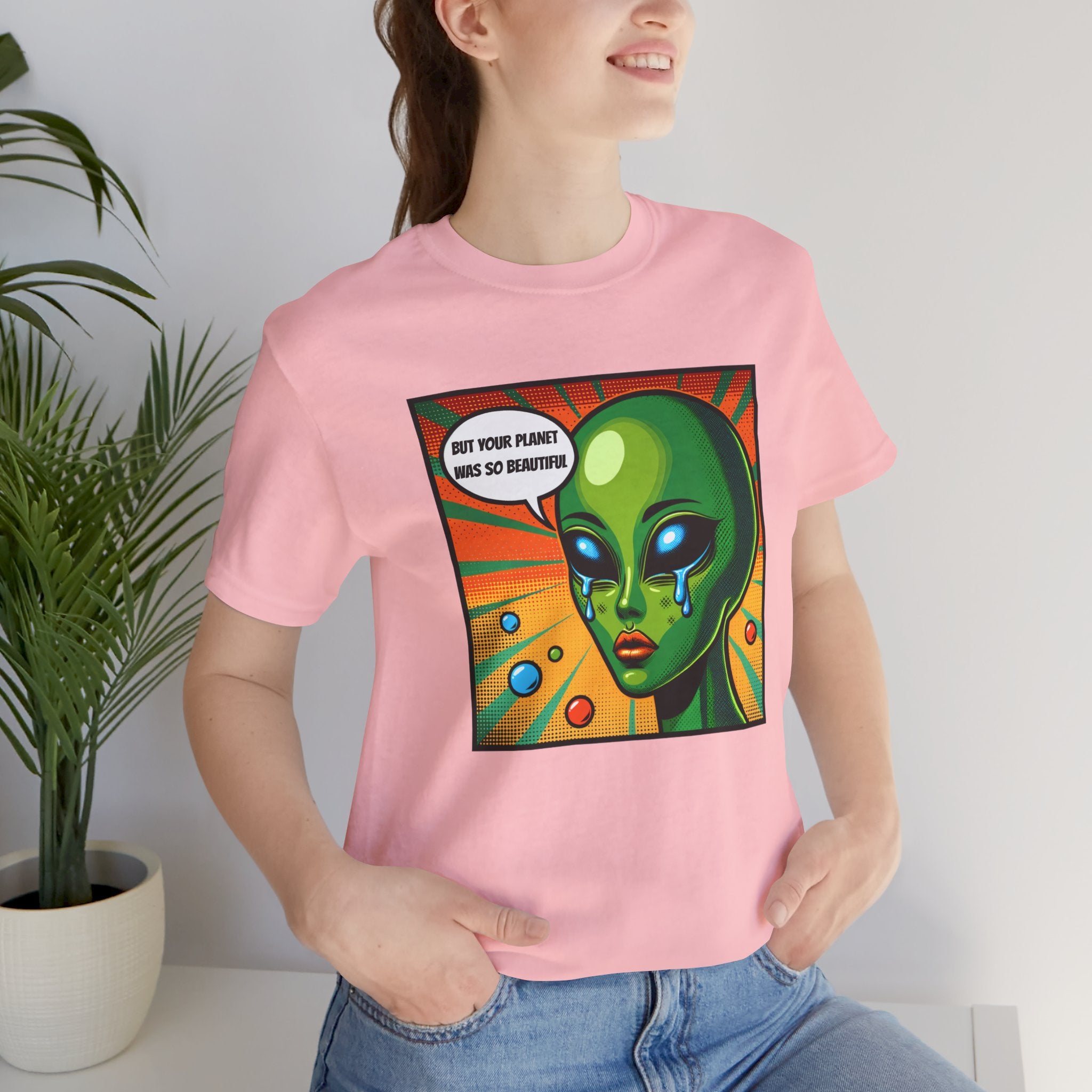 Alien But Your Planet For Beautiful Unisex T-Shirt