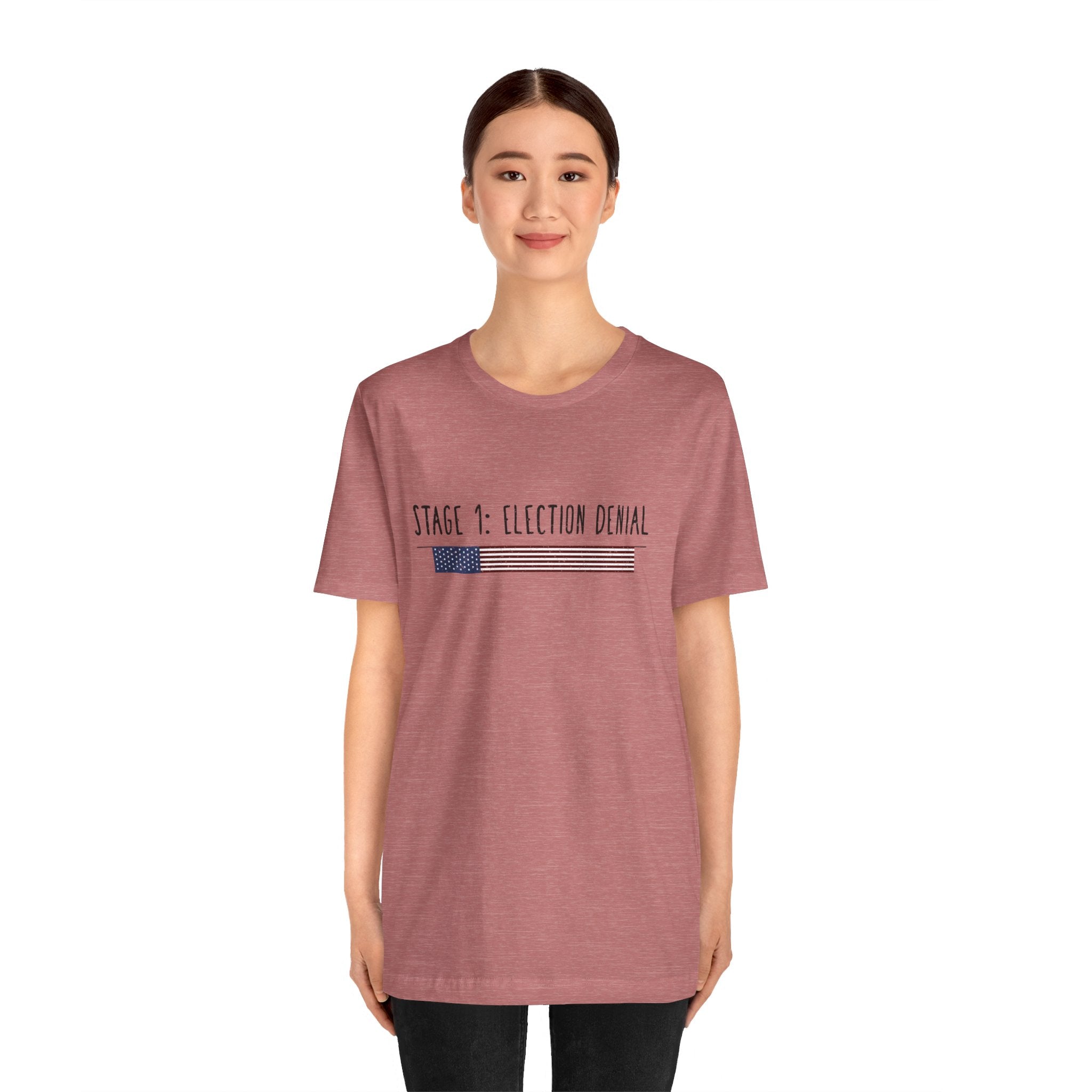 Stage 1 - Election Denial Election 2024 Unisex T-Shirt