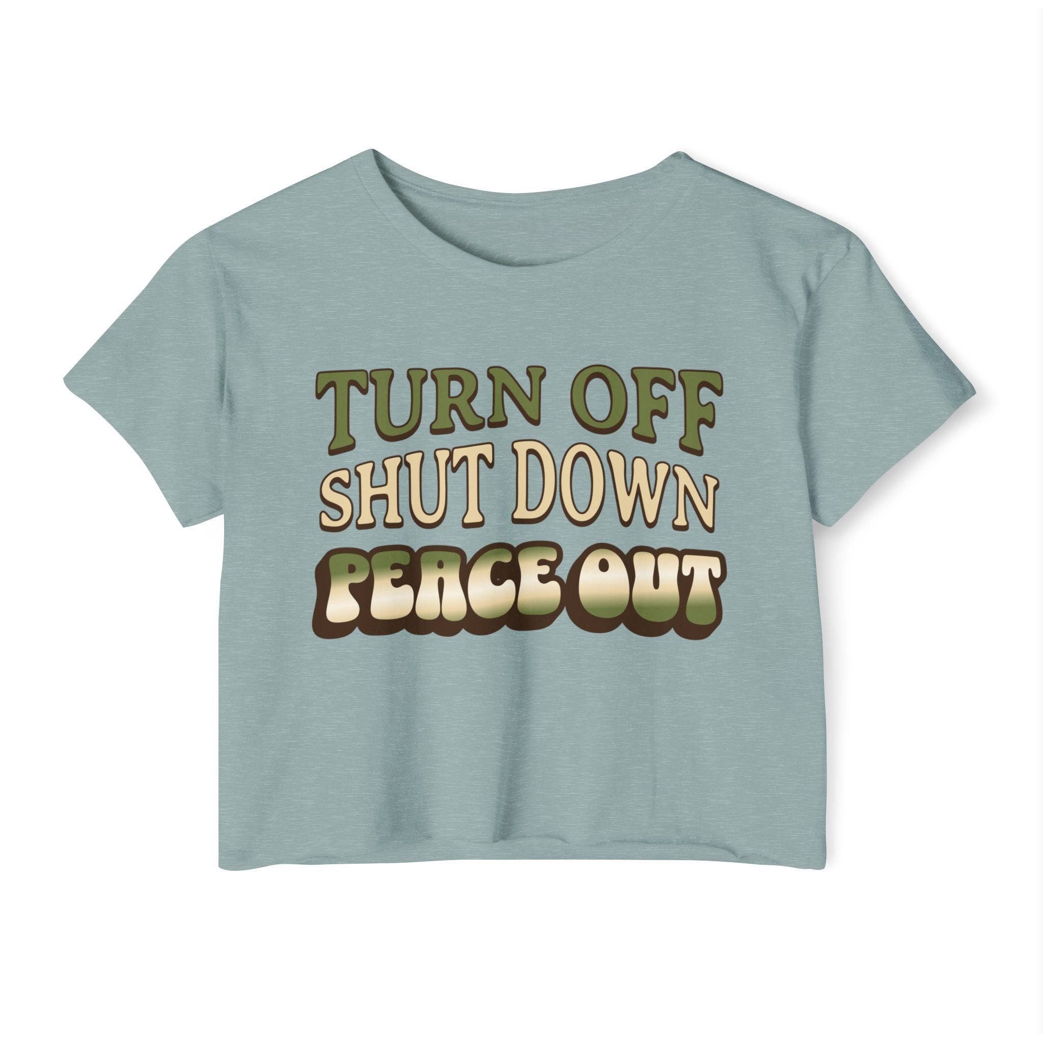 Turn off, shut down, peace out! Cute crop tee in natural colors