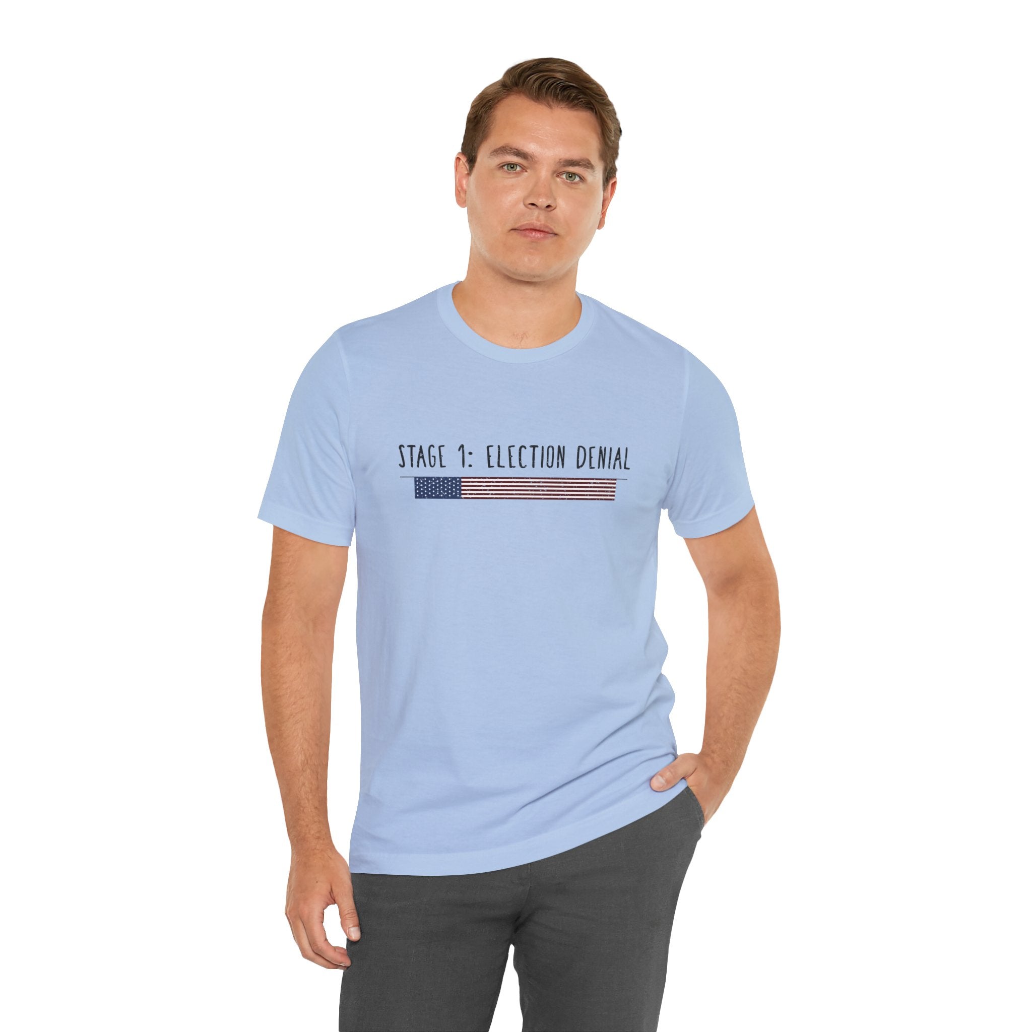 Stage 1 - Election Denial Election 2024 Unisex T-Shirt