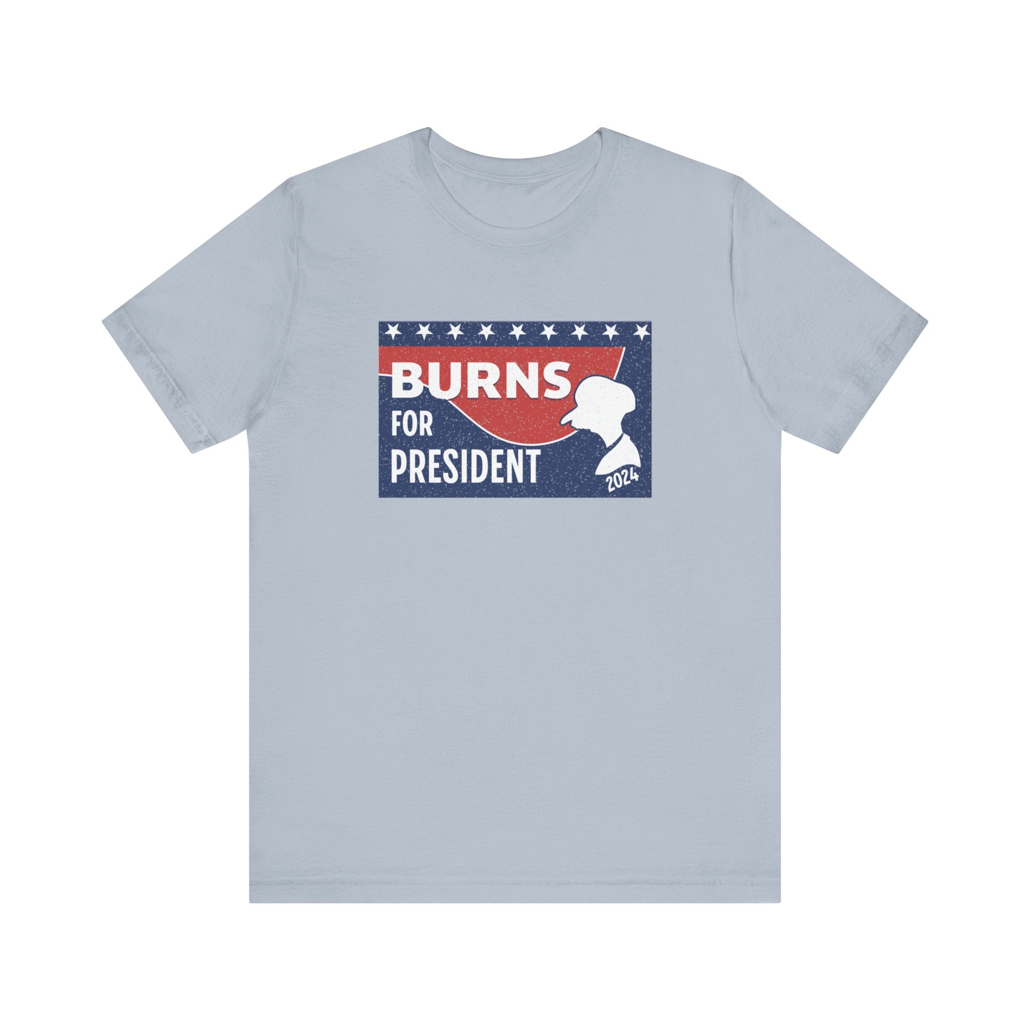 Burns for President Election 2024 Unisex T-Shirt