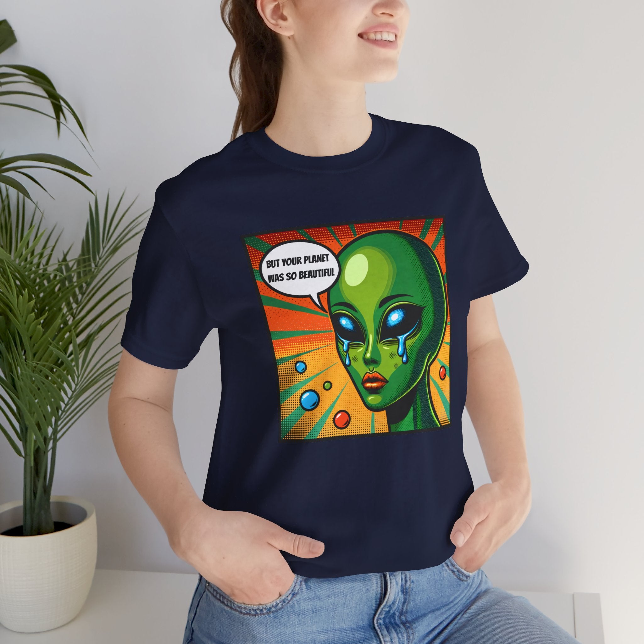 Alien But Your Planet For Beautiful Unisex T-Shirt