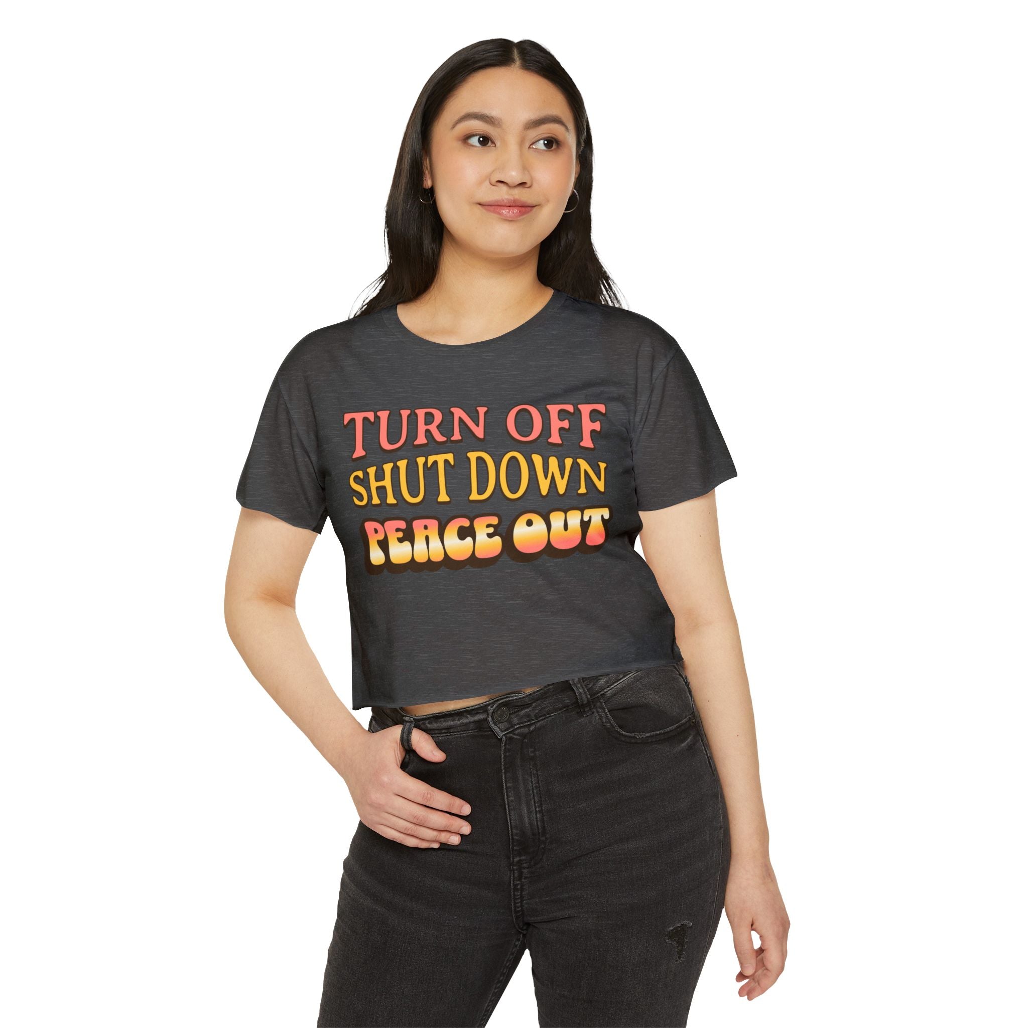 Turn off, shut down, peace out! Cute crop tee in warm colors