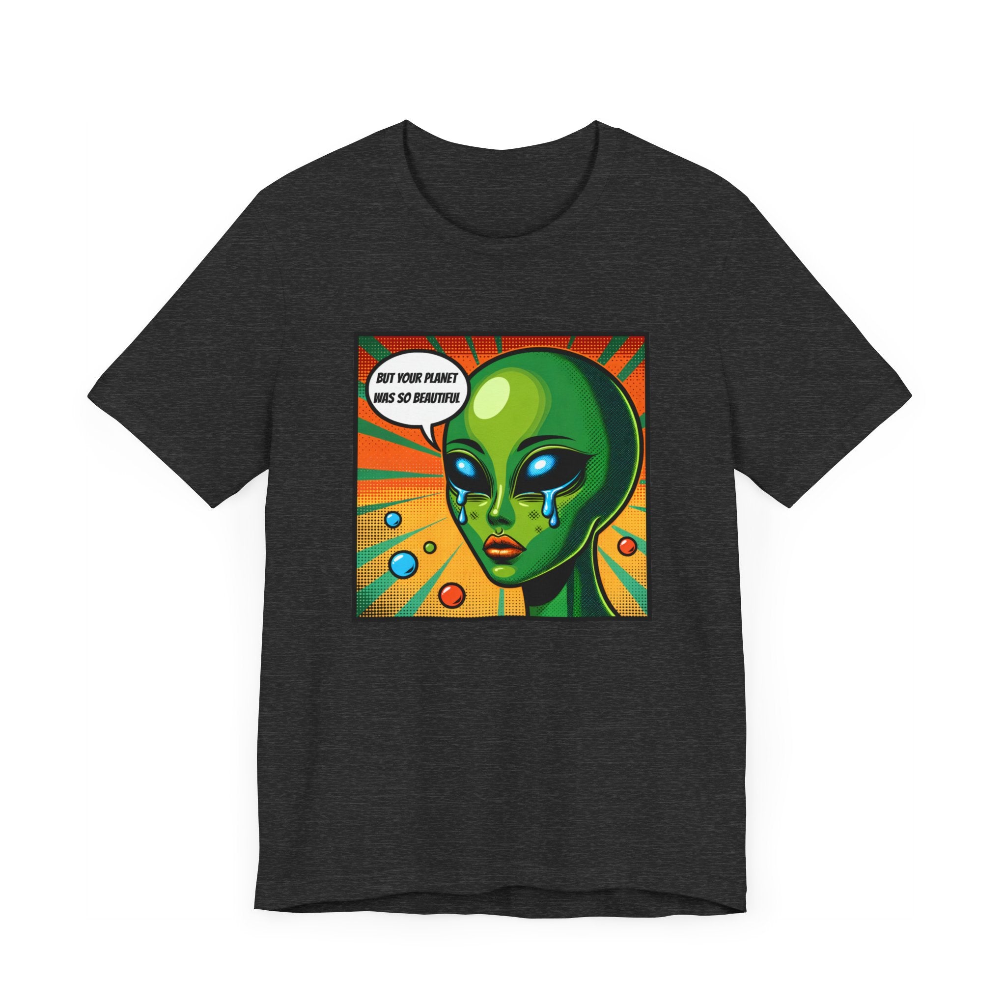 Alien But Your Planet For Beautiful Unisex T-Shirt