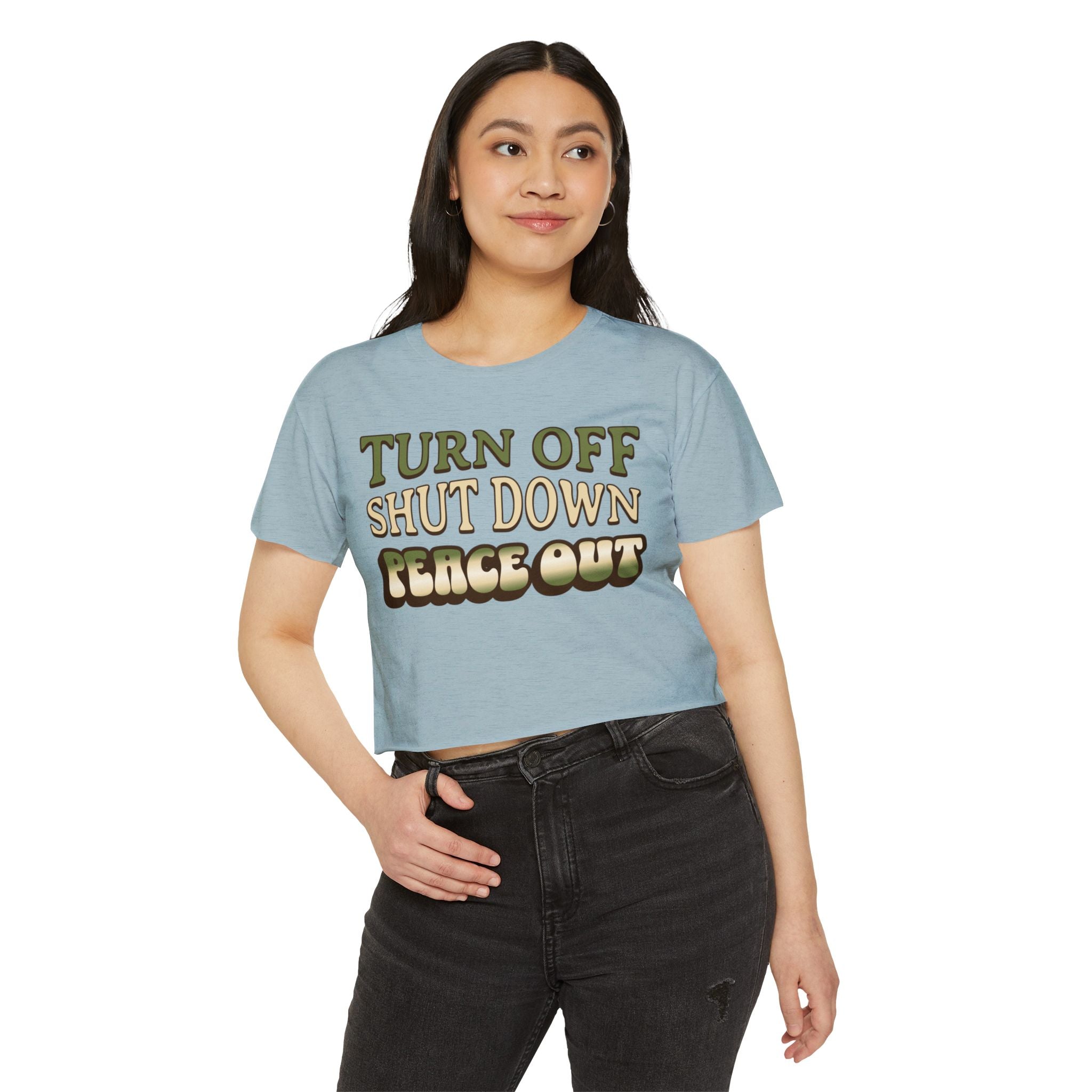 Turn off, shut down, peace out! Cute crop tee in natural colors