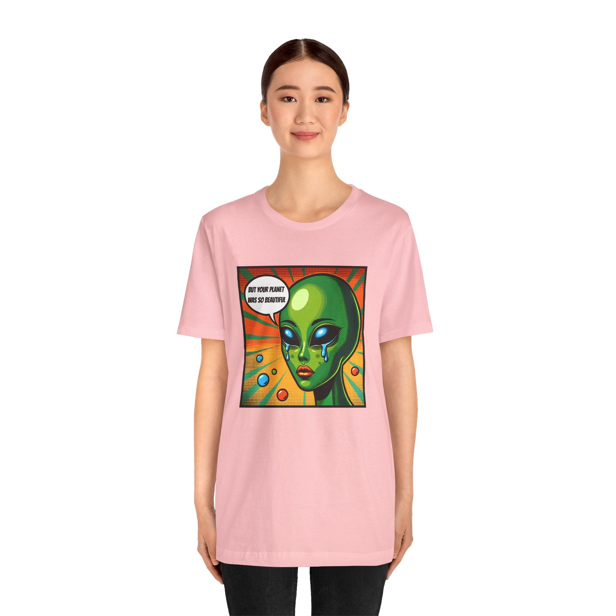 Alien But Your Planet For Beautiful Unisex T-Shirt