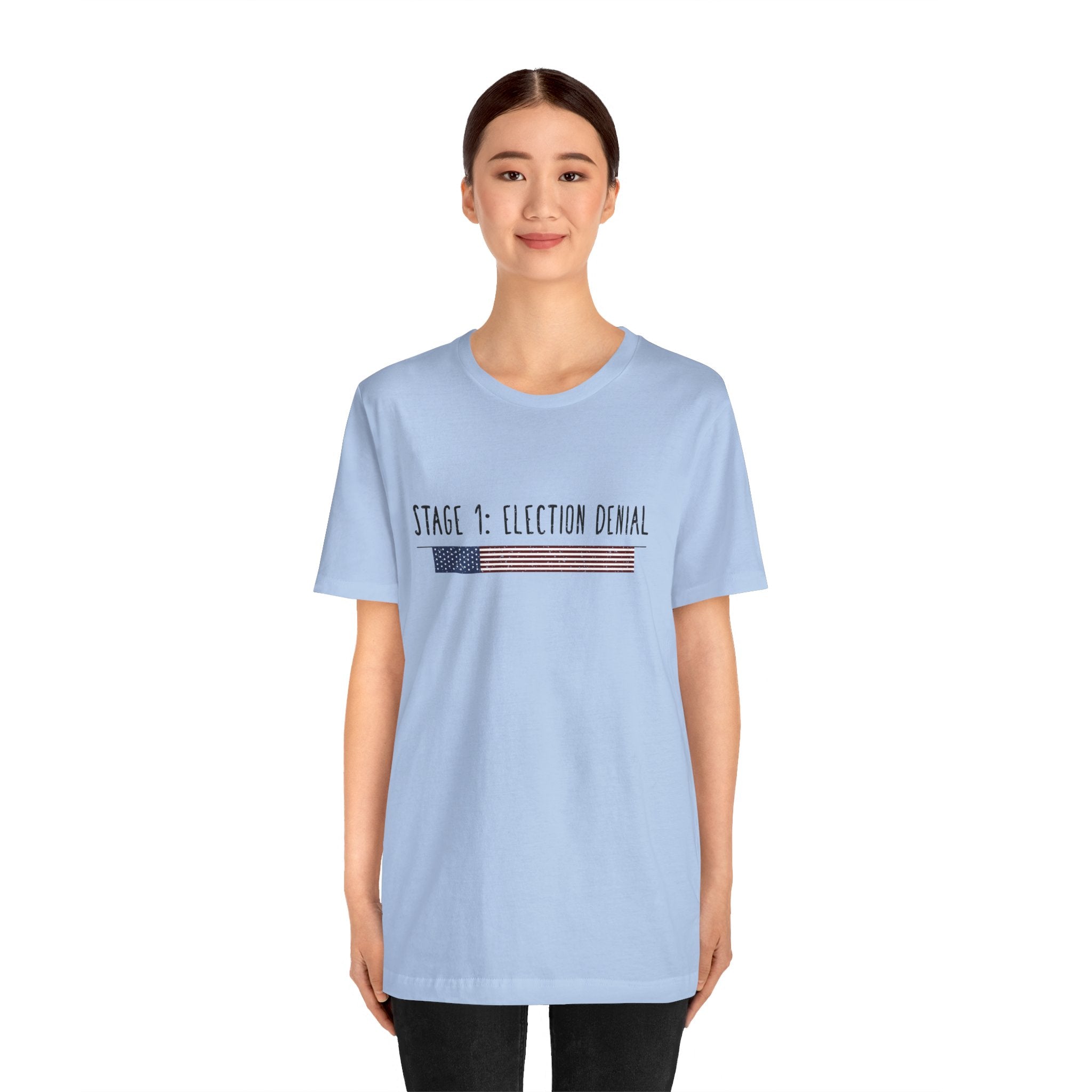 Stage 1 - Election Denial Election 2024 Unisex T-Shirt