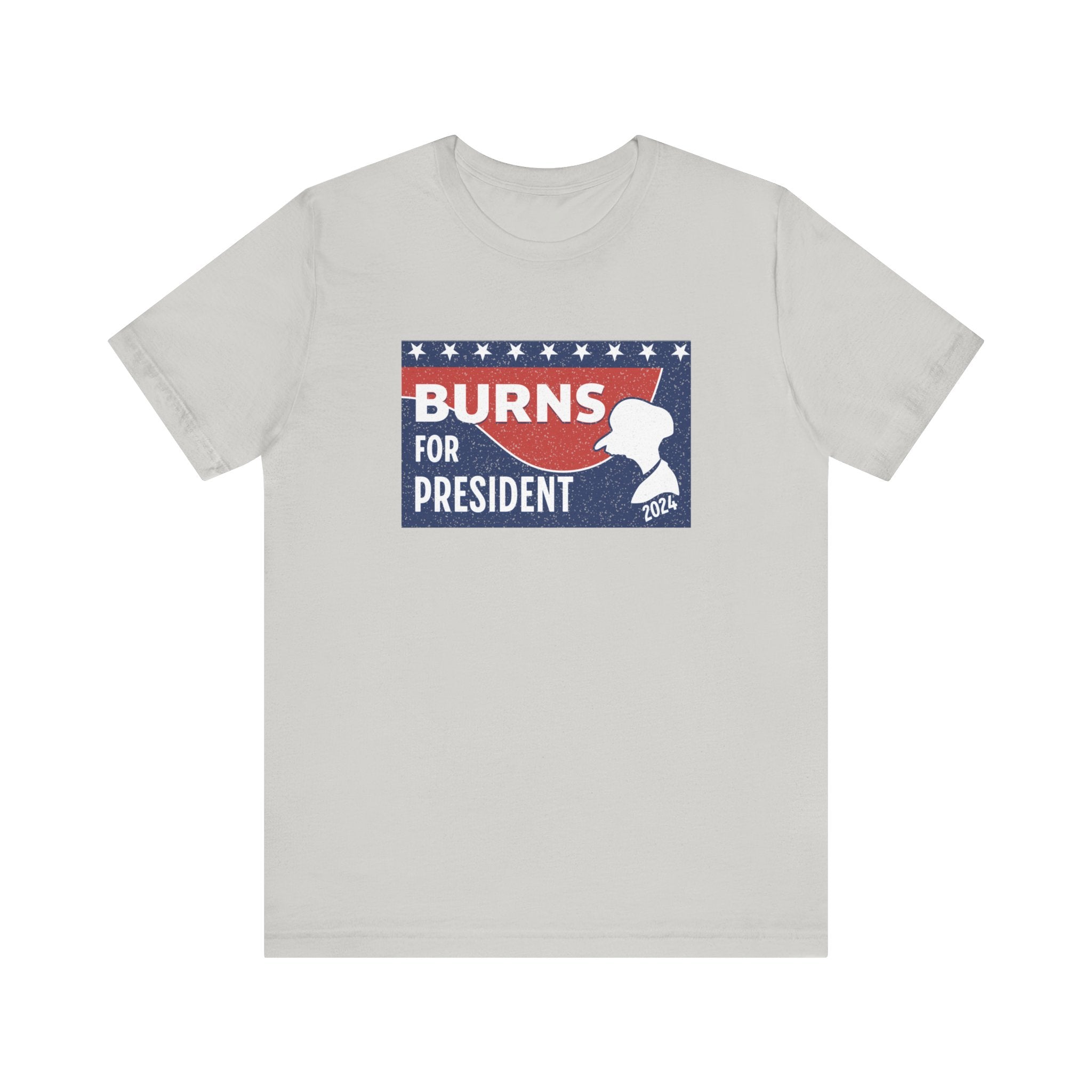 Burns for President Election 2024 Unisex T-Shirt