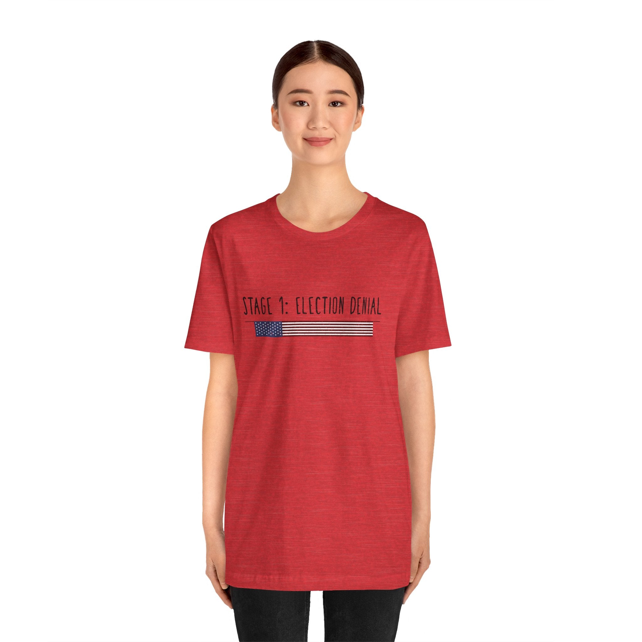 Stage 1 - Election Denial Election 2024 Unisex T-Shirt