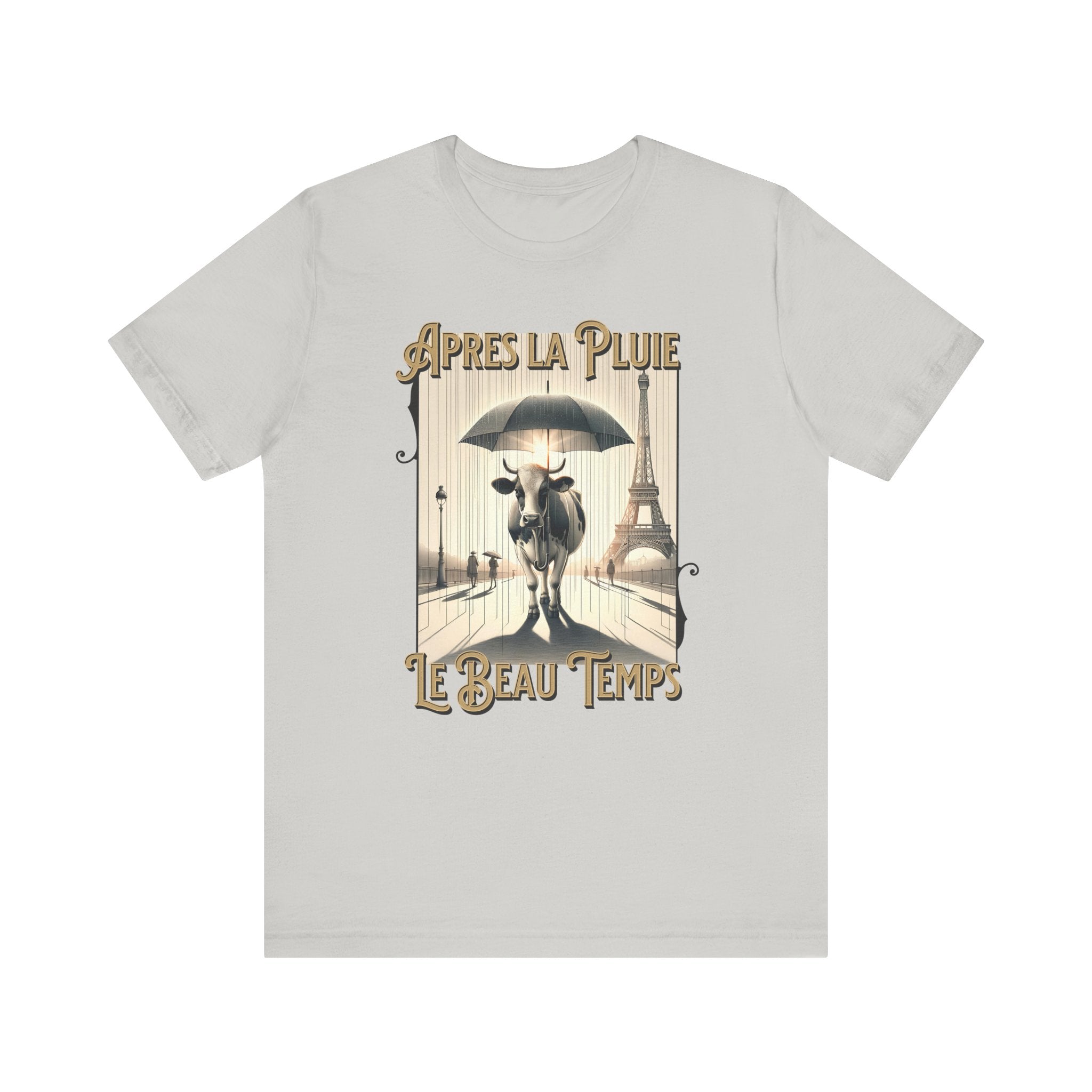 Apres La Pluie Le Beau Temps - French Cow T-Shirt