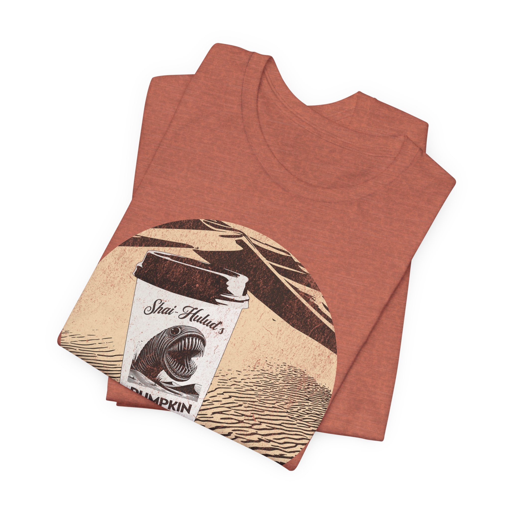 Pumpkin Spice - Shai Hulud's favorite latte - Sci-Fi Movie Reference Shirt