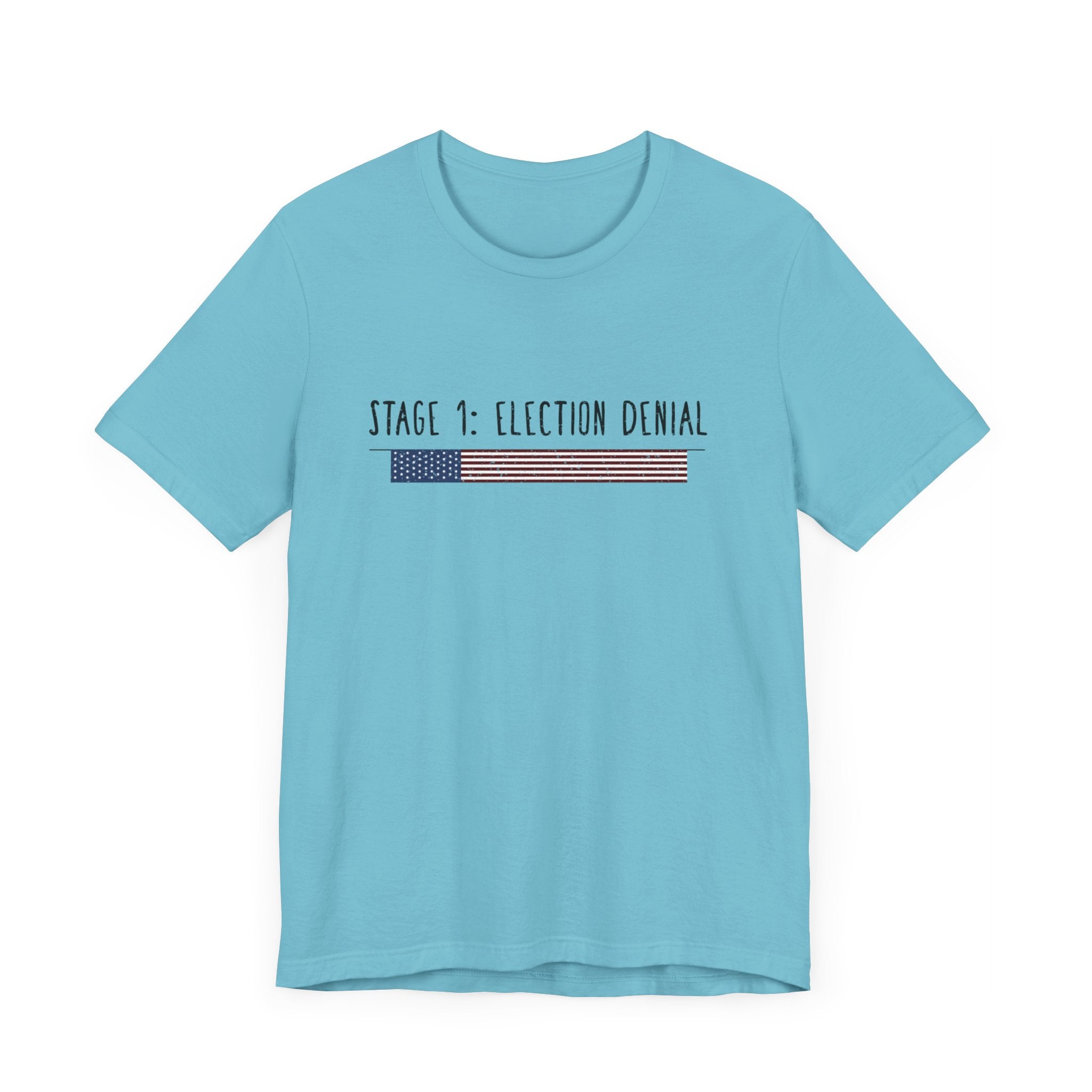 Stage 1 - Election Denial Election 2024 Unisex T-Shirt