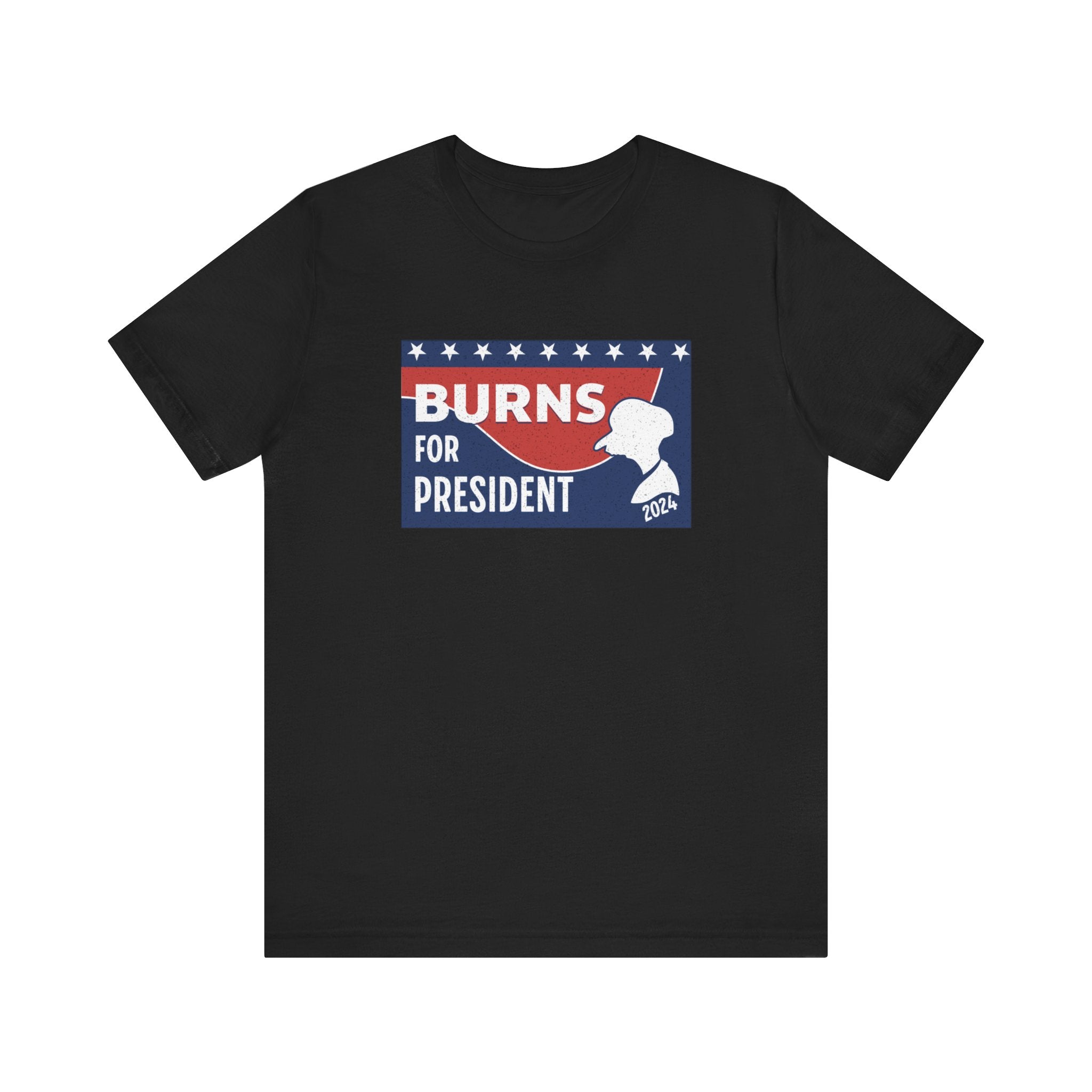 Burns for President Election 2024 Unisex T-Shirt