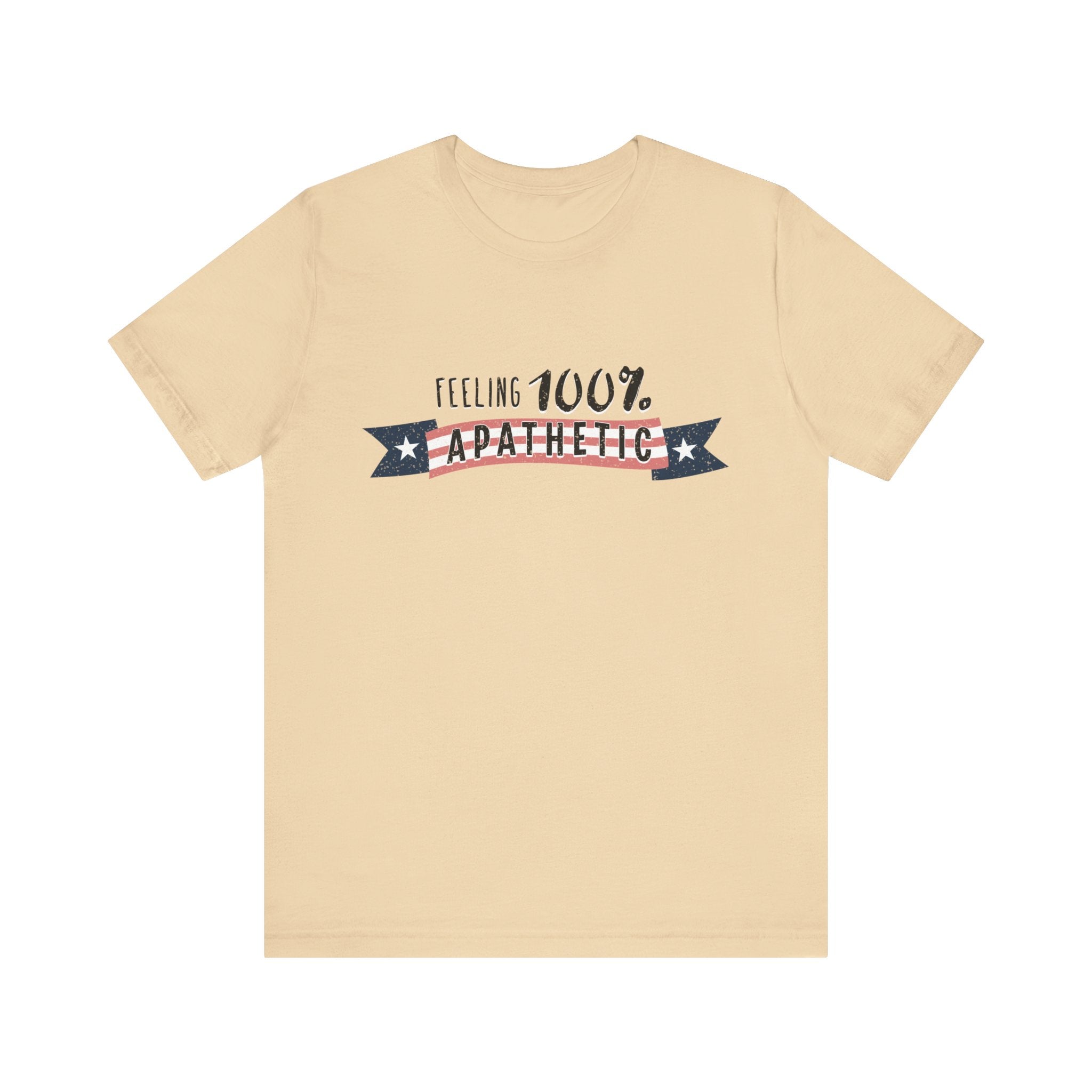 Feeling 100% Apathetic Election 2024 Unisex T-Shirt